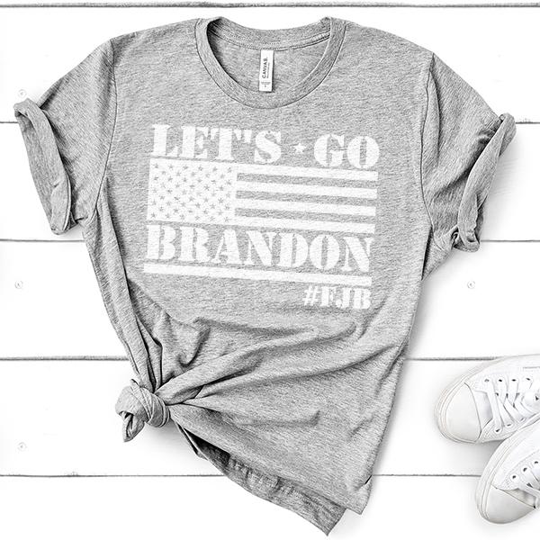Let&#39;s Go Brandon American Flag - Short Sleeve Tee Shirt