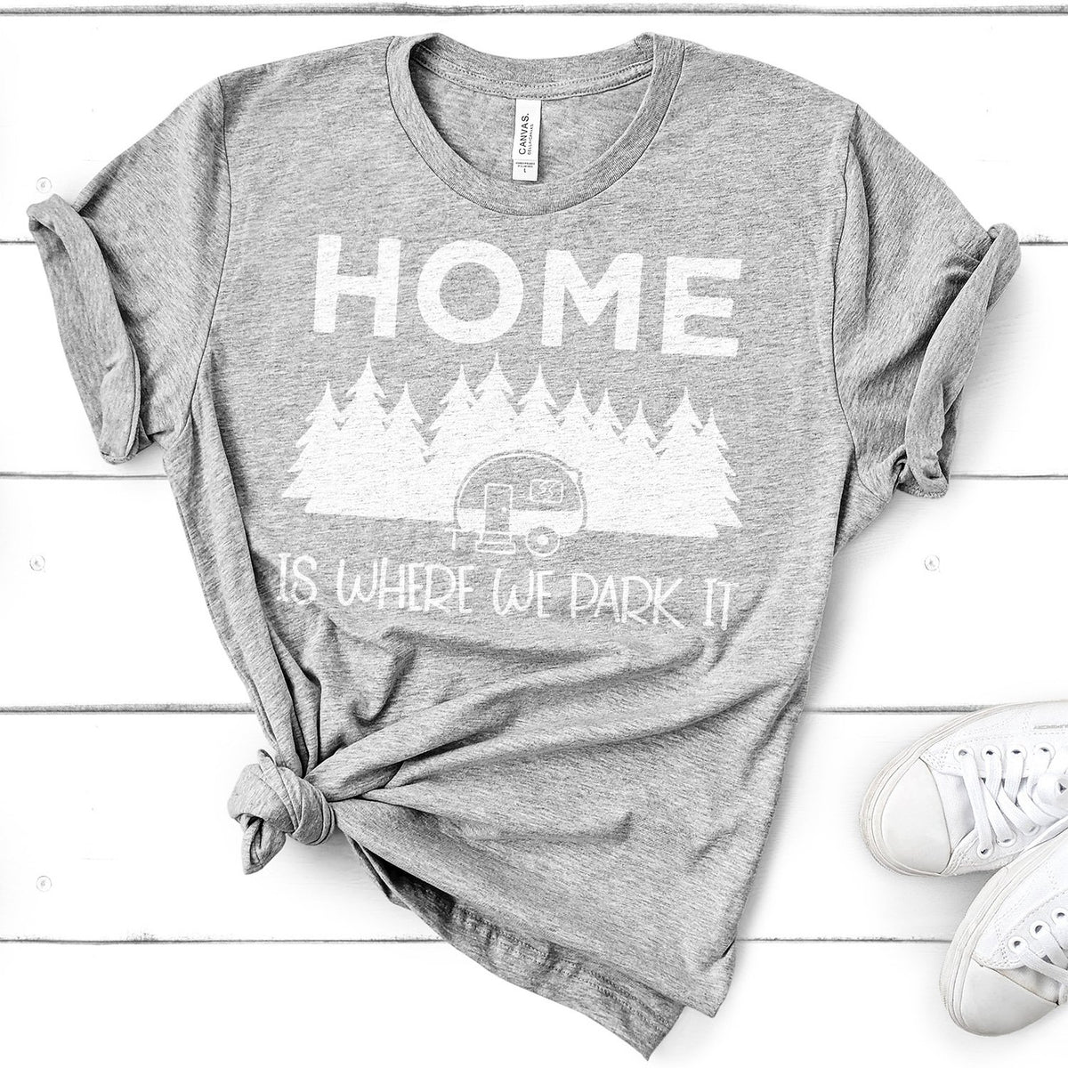 Home Is Where We Park It - Short Sleeve Tee Shirt