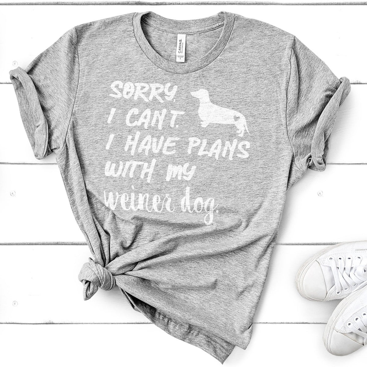 Sorry I Can&#39;t I Have Plans with My Weiner Dog - Short Sleeve Tee Shirt