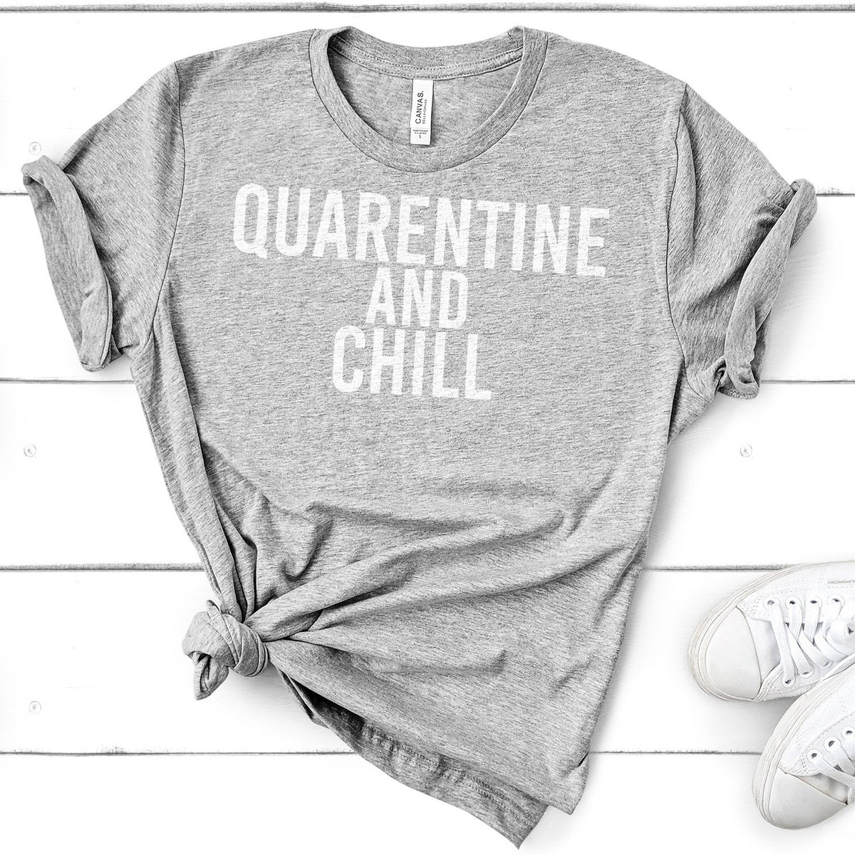 Quarantine and Chill - Short Sleeve Tee Shirt