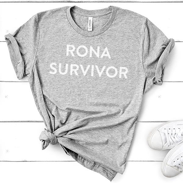 Rona Survivor - Short Sleeve Tee Shirt