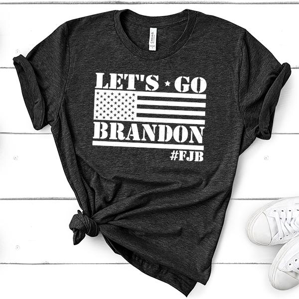 Let&#39;s Go Brandon American Flag - Short Sleeve Tee Shirt