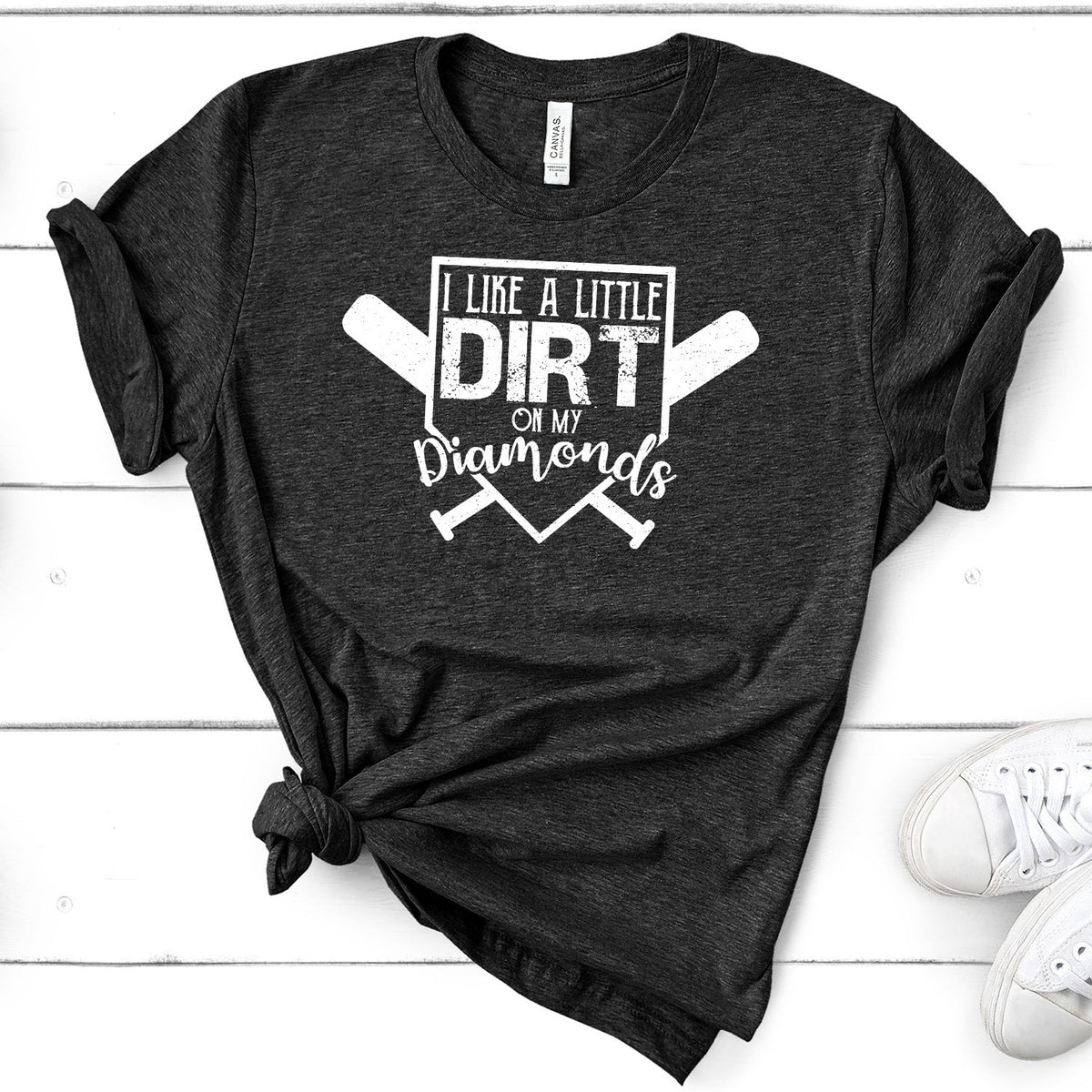 I Like A Little Dirt On My Diamonds - Short Sleeve Tee Shirt