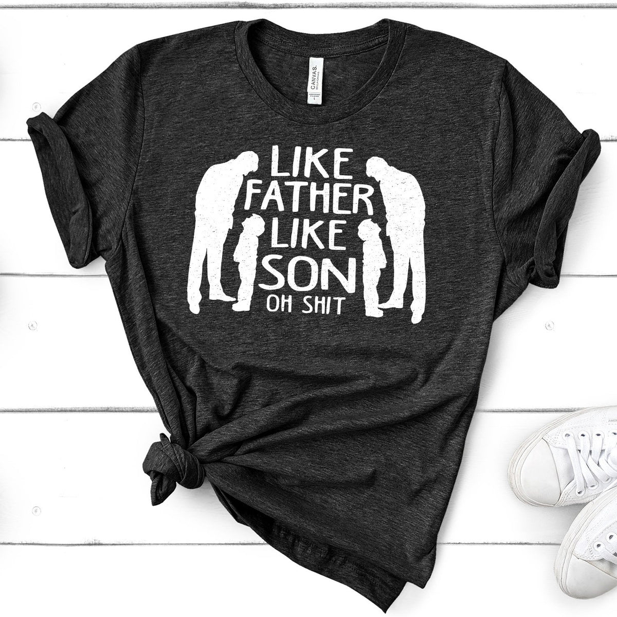 Like Father Like Son Oh Shit - Short Sleeve Tee Shirt