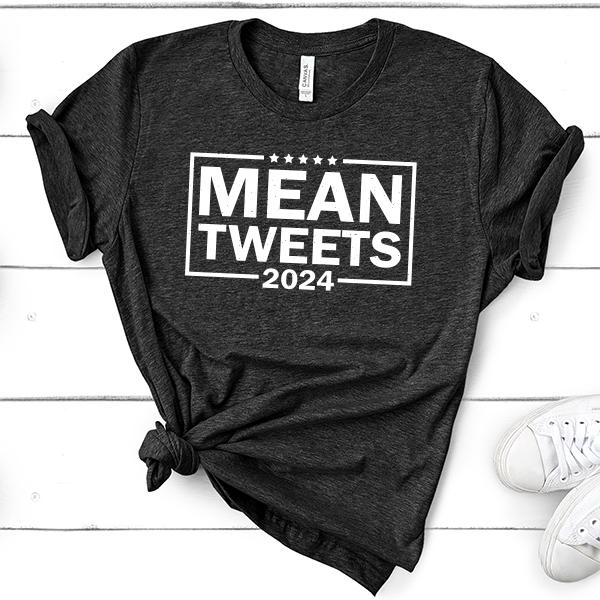 Mean Tweets 2024 - Short Sleeve Tee Shirt