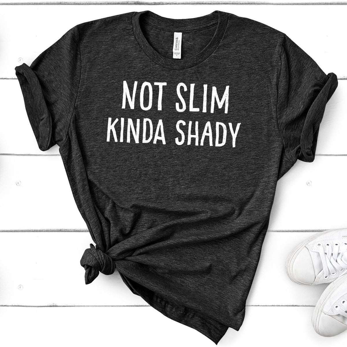 Not Slim Kinda Shady - Short Sleeve Tee Shirt