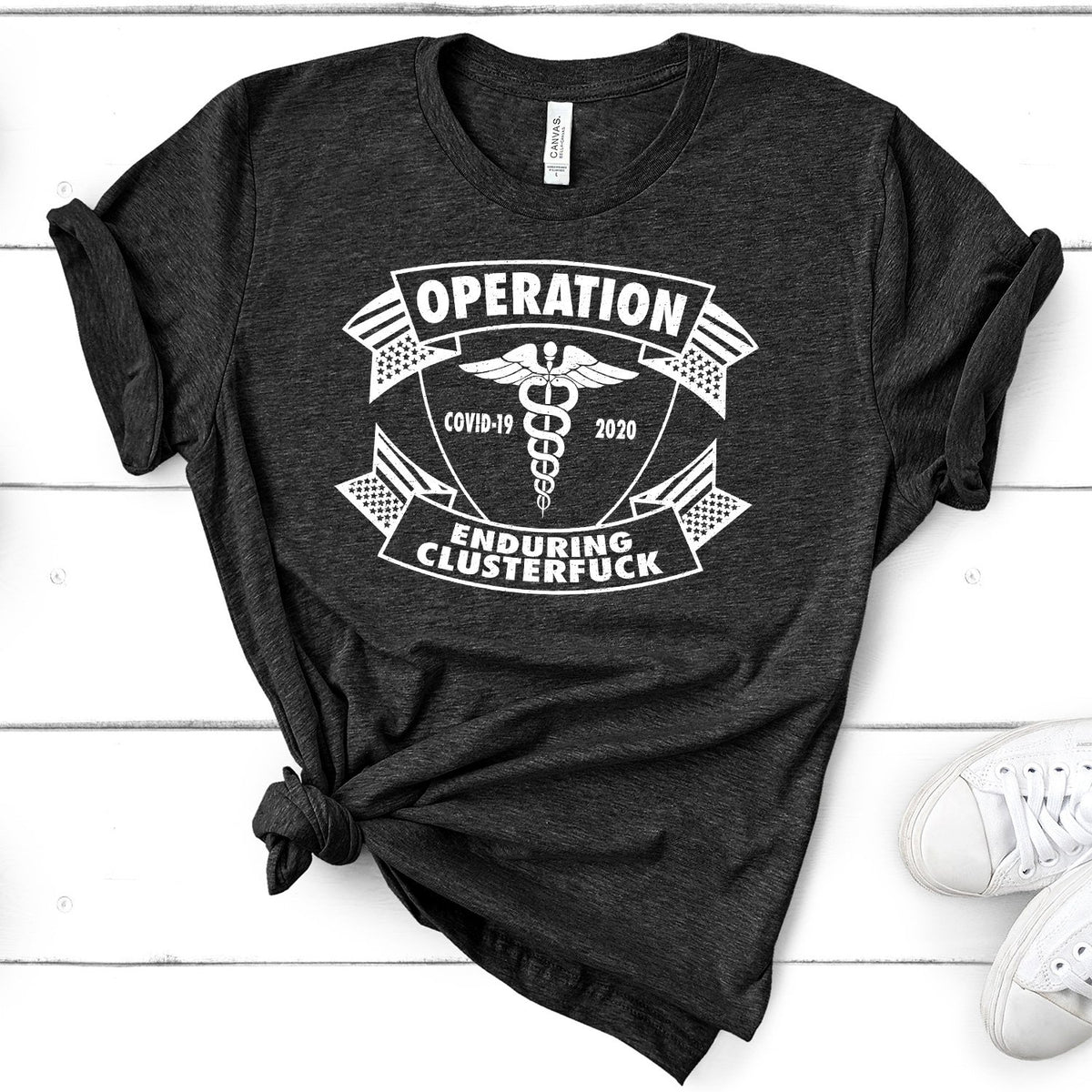 Operation Covid-19 2020 Enduring Clusterfuck - Short Sleeve Tee Shirt