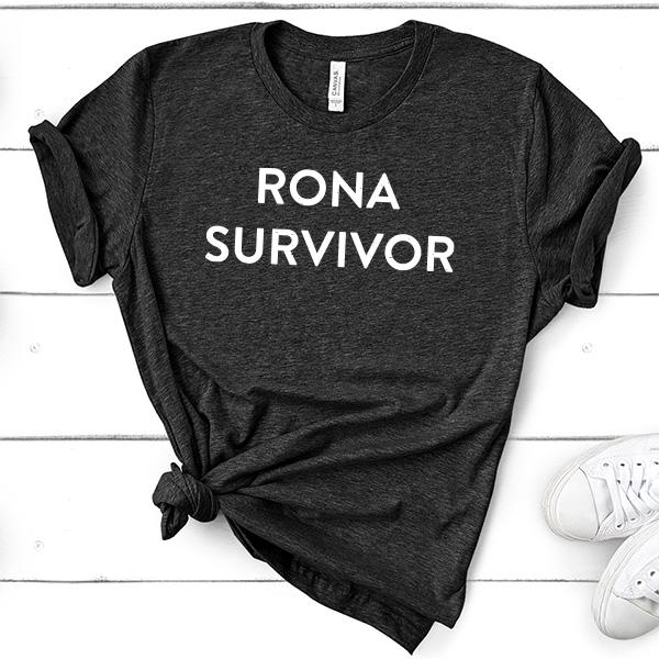 Rona Survivor - Short Sleeve Tee Shirt