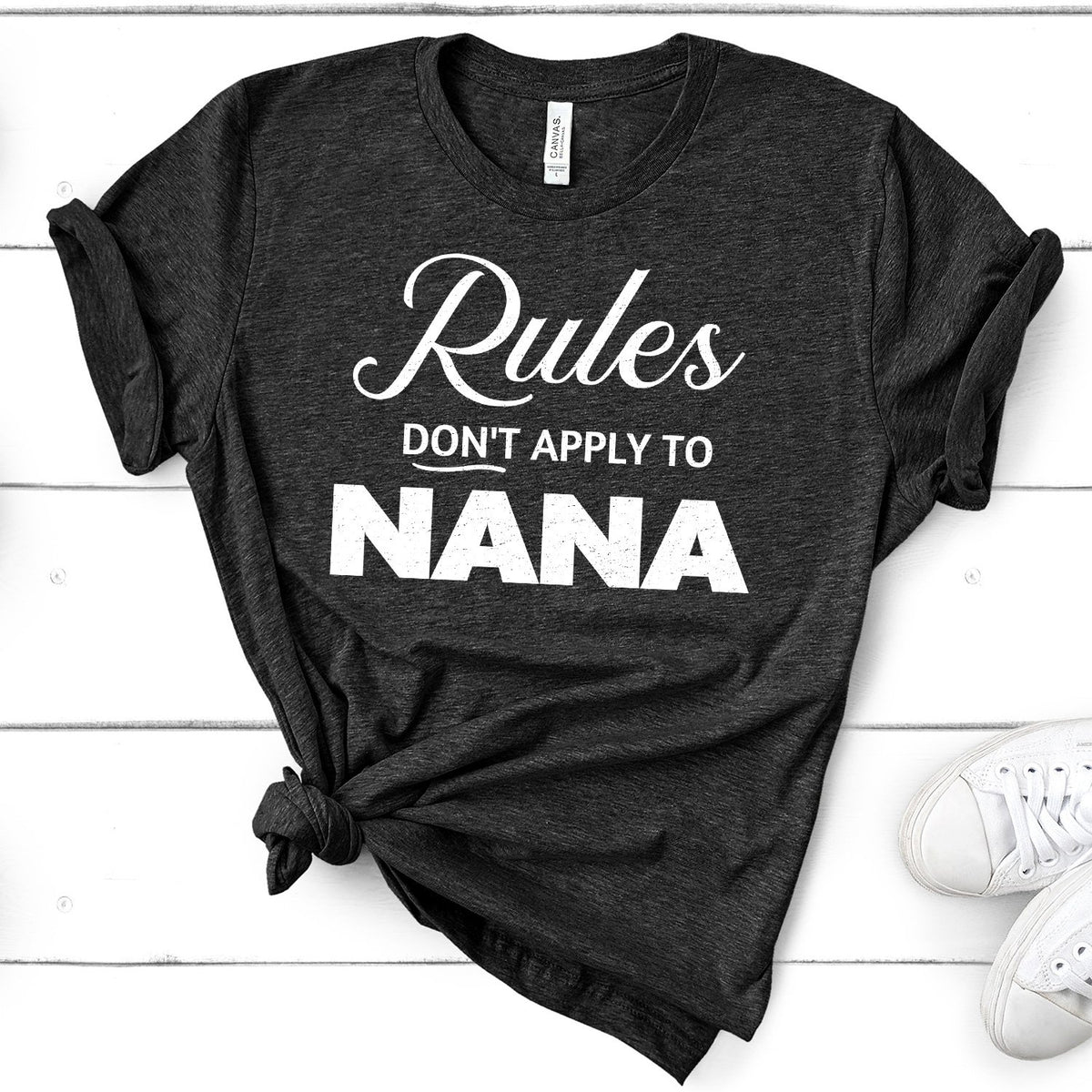 Rules Don&#39;t Apply To Nana - Short Sleeve Tee Shirt