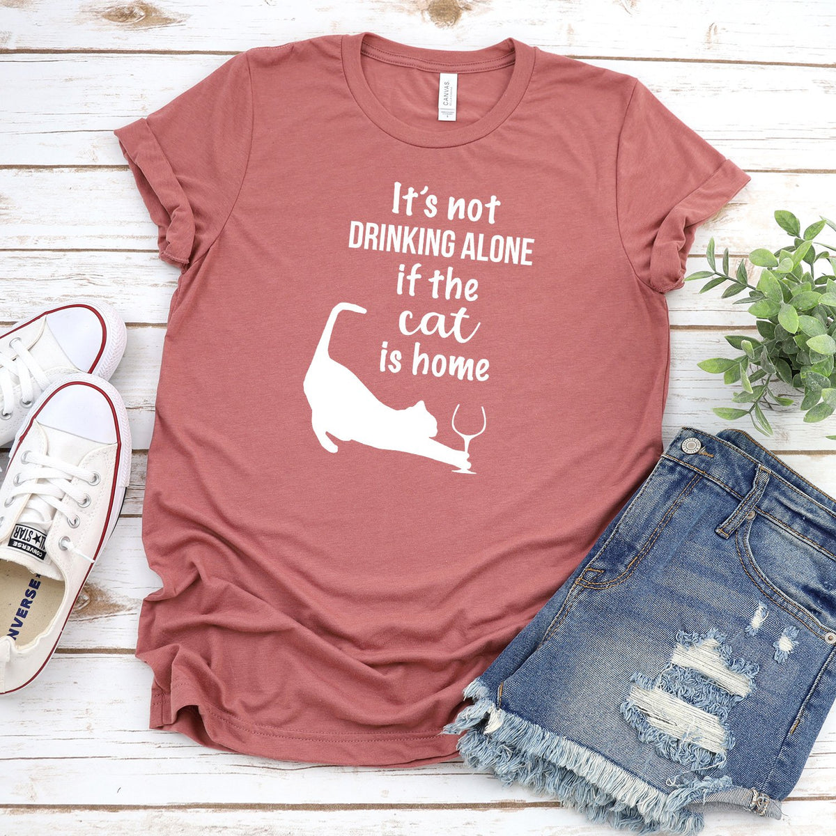 It&#39;s Not Drinking Alone If the Cat is Home - Short Sleeve Tee Shirt