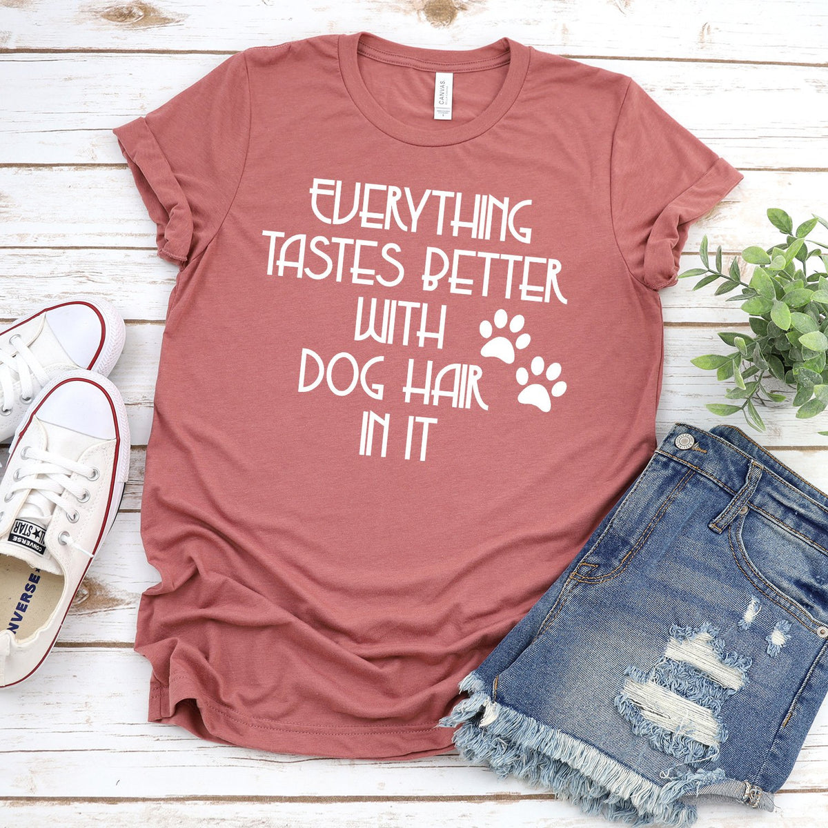 Everything Tastes Better with Dog Hair in It - Short Sleeve Tee Shirt