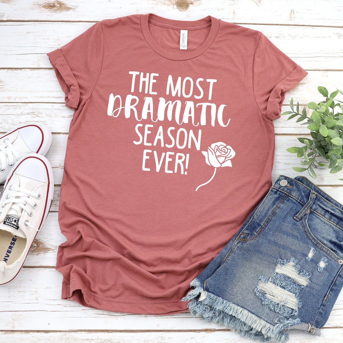 The Most Dramatic Season Ever The Bachelor - Short Sleeve Tee Shirt