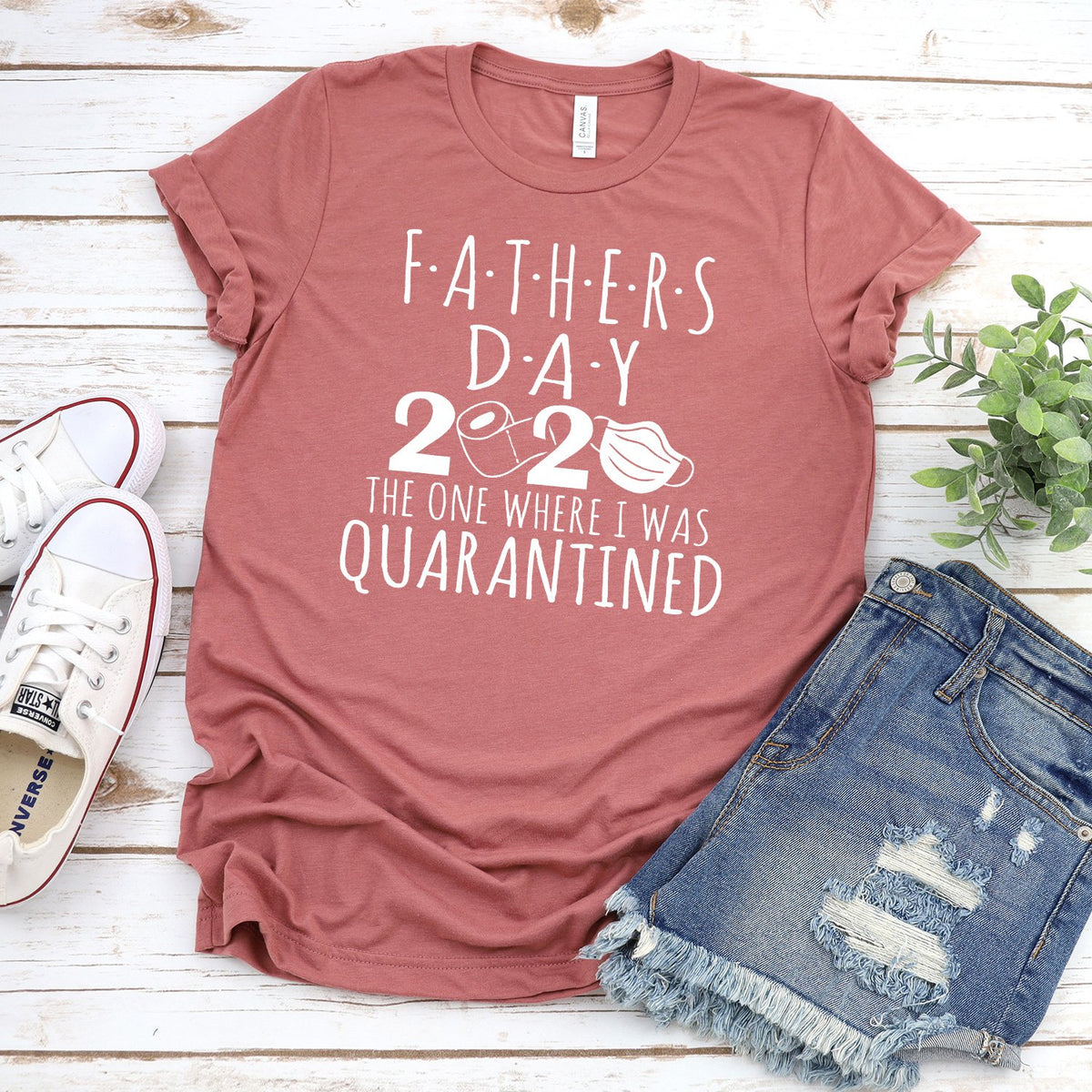 Fathers Day 2020 The One Where I Was Quarantined - Short Sleeve Tee Shirt