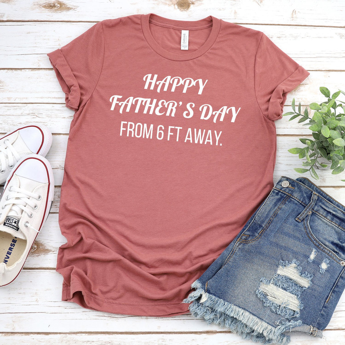 Happy Father&#39;s Day From 6 Ft Away - Short Sleeve Tee Shirt