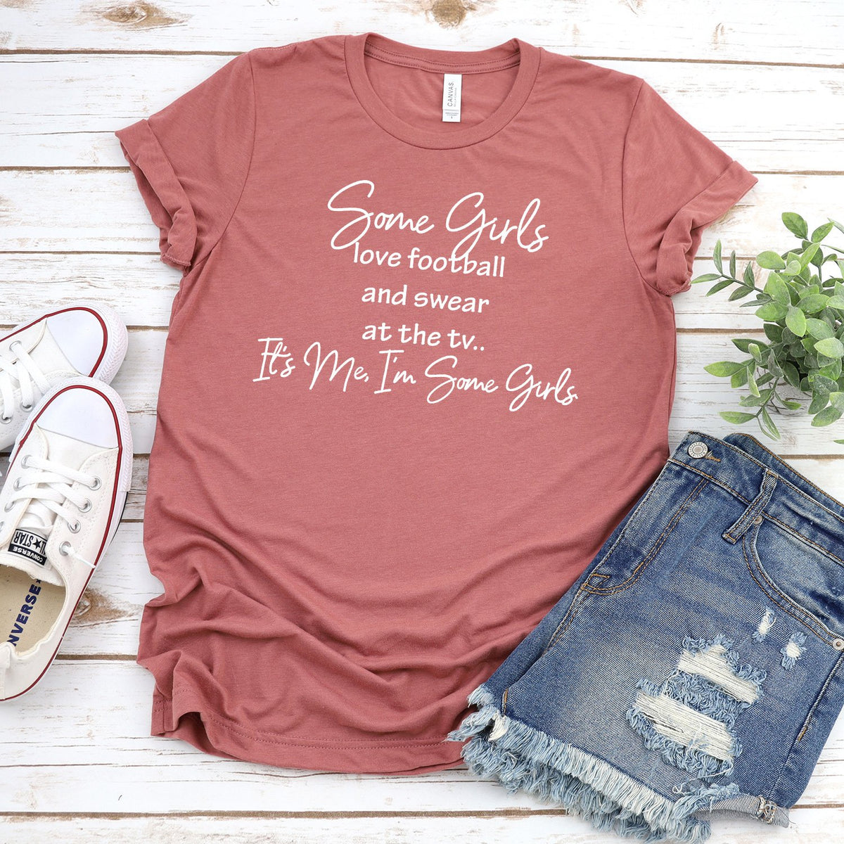 Some Girls Love Football and Swear at the TV - Short Sleeve Tee Shirt