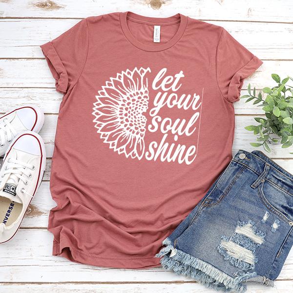 Let Your Soul Shine - Short Sleeve Tee Shirt