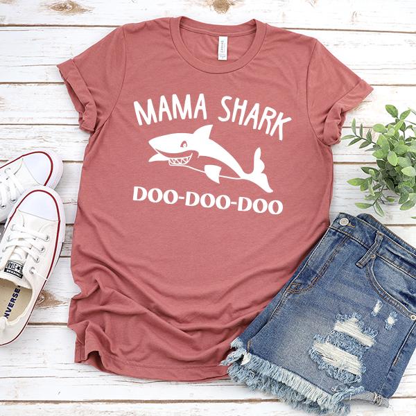 Mama Shark Doo-Doo-Doo - Short Sleeve Tee Shirt