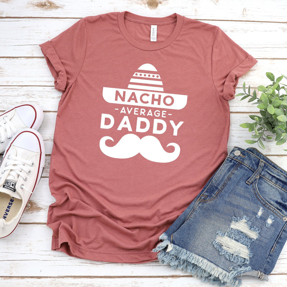 Nacho Average Daddy with Mustache - Short Sleeve Tee Shirt