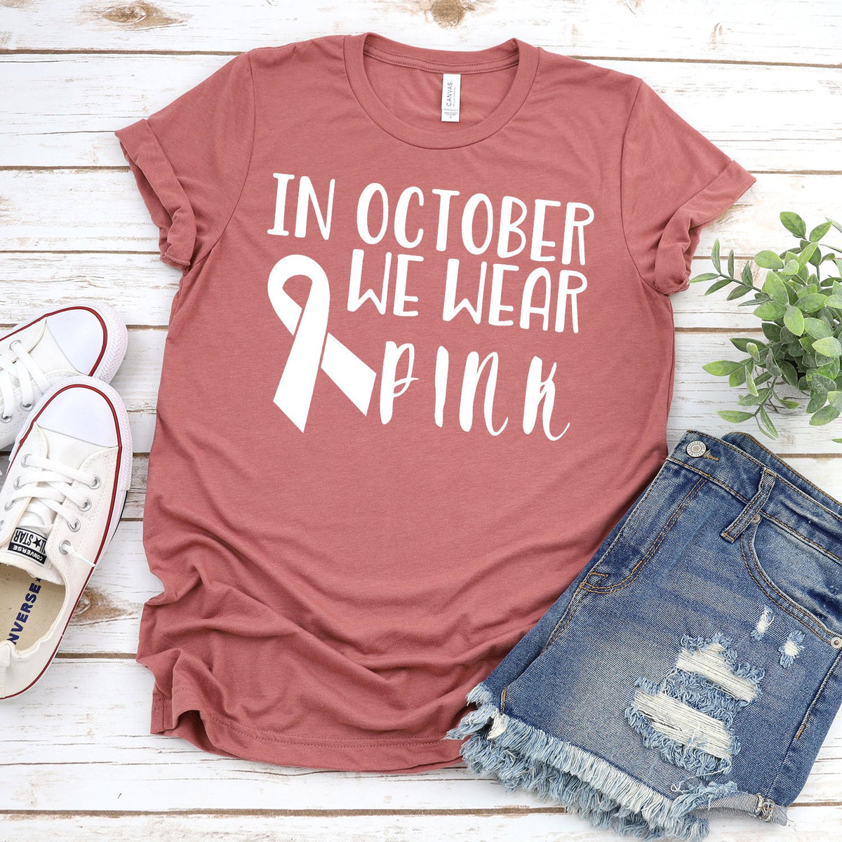 In October We Wear Pink - Short Sleeve Tee Shirt