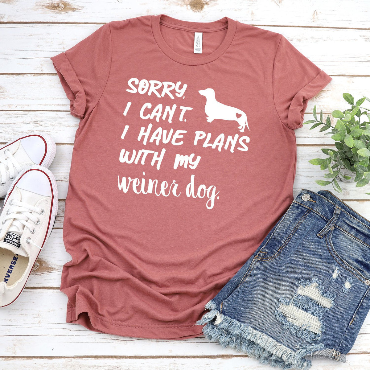 Sorry I Can&#39;t I Have Plans with My Weiner Dog - Short Sleeve Tee Shirt