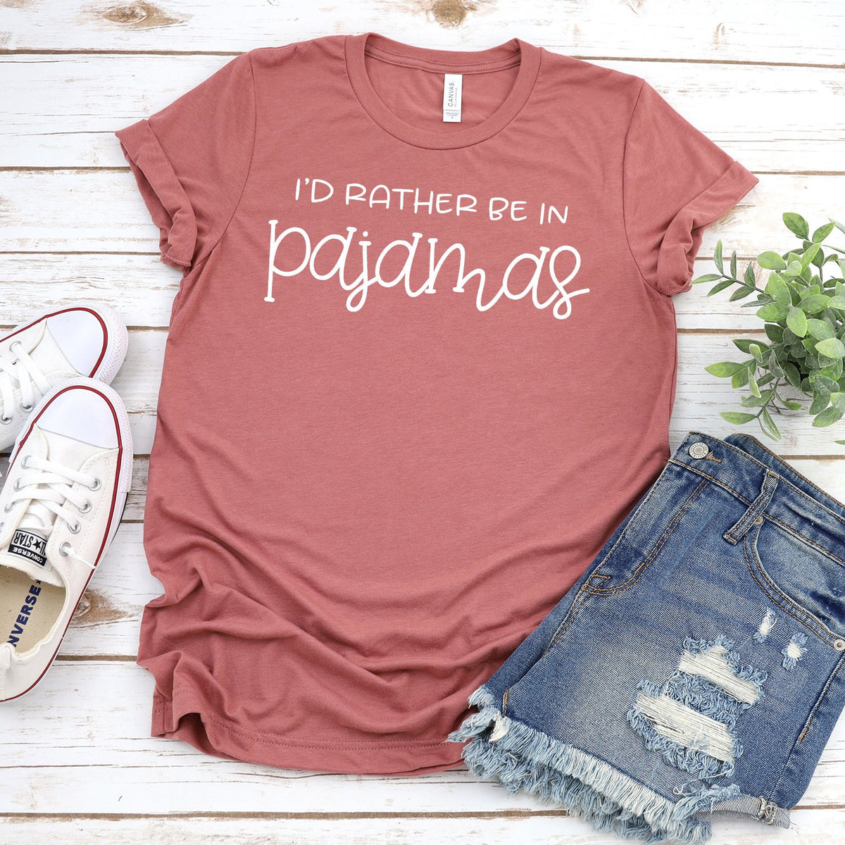 I&#39;d Rather Be in Pajamas - Short Sleeve Tee Shirt