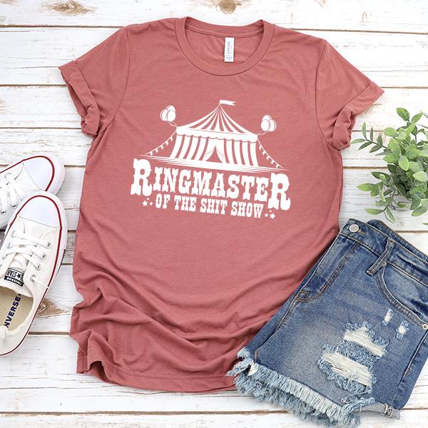 Ringmaster of the Shit Show - Short Sleeve Tee Shirt