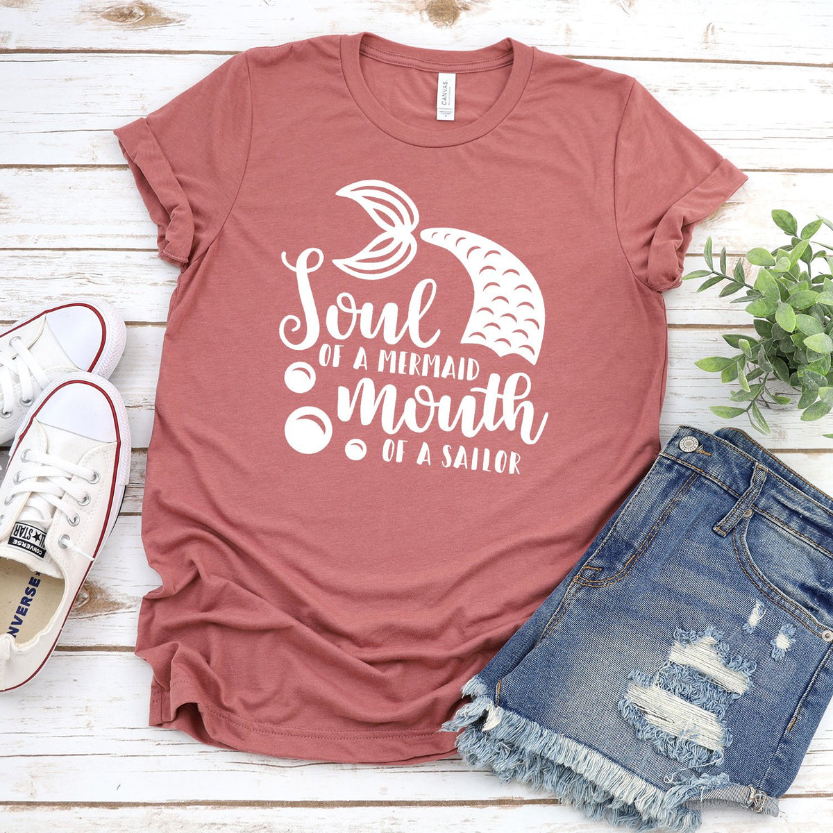 Soul of A Mermaid Mouth of A Sailor - Short Sleeve Tee Shirt