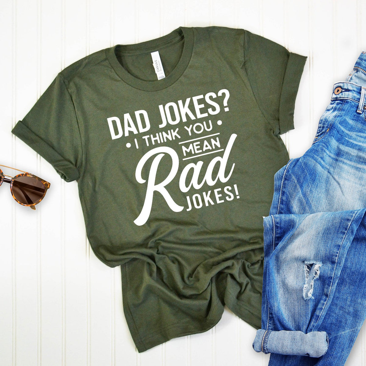 Dad Jokes? I Think You Mean Rad Jokes - Short Sleeve Tee Shirt