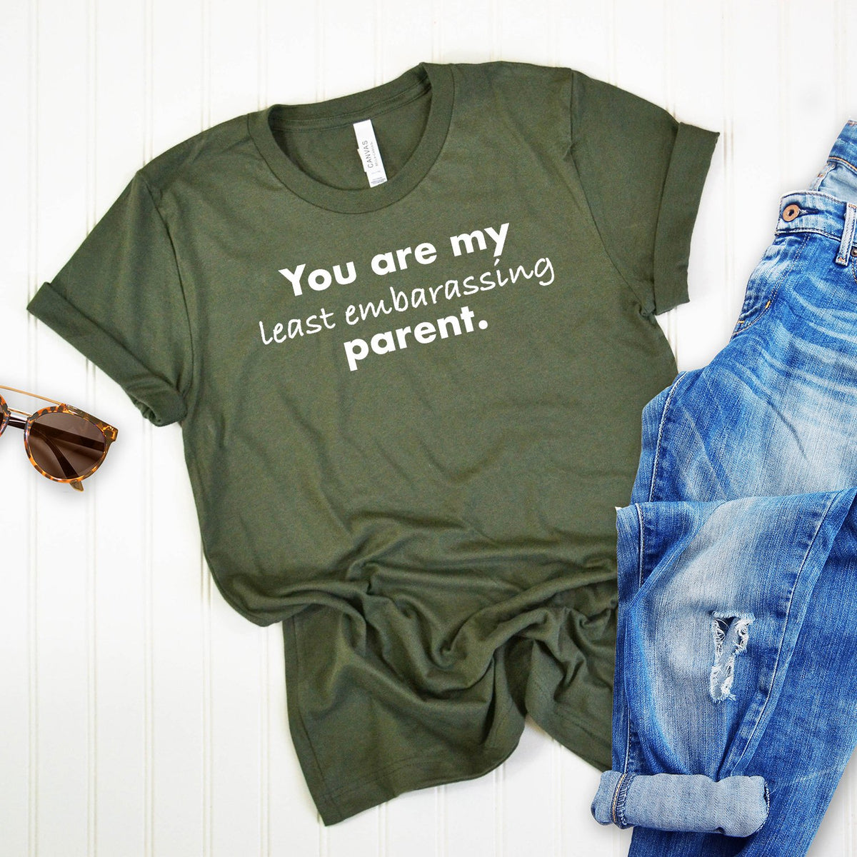 You Are My Least Embarassing Parent - Short Sleeve Tee Shirt