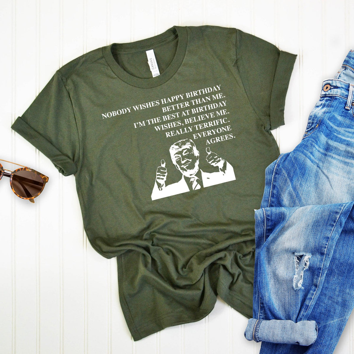 Nobody Wishes Happy Birthday Better Than Me TRUMP - Short Sleeve Tee Shirt