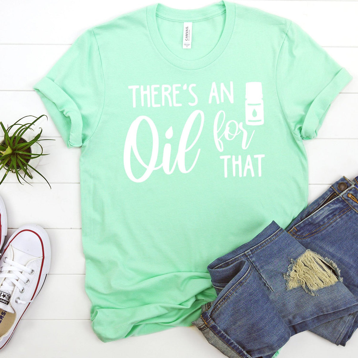 There&#39;s An Oil For That - Short Sleeve Tee Shirt