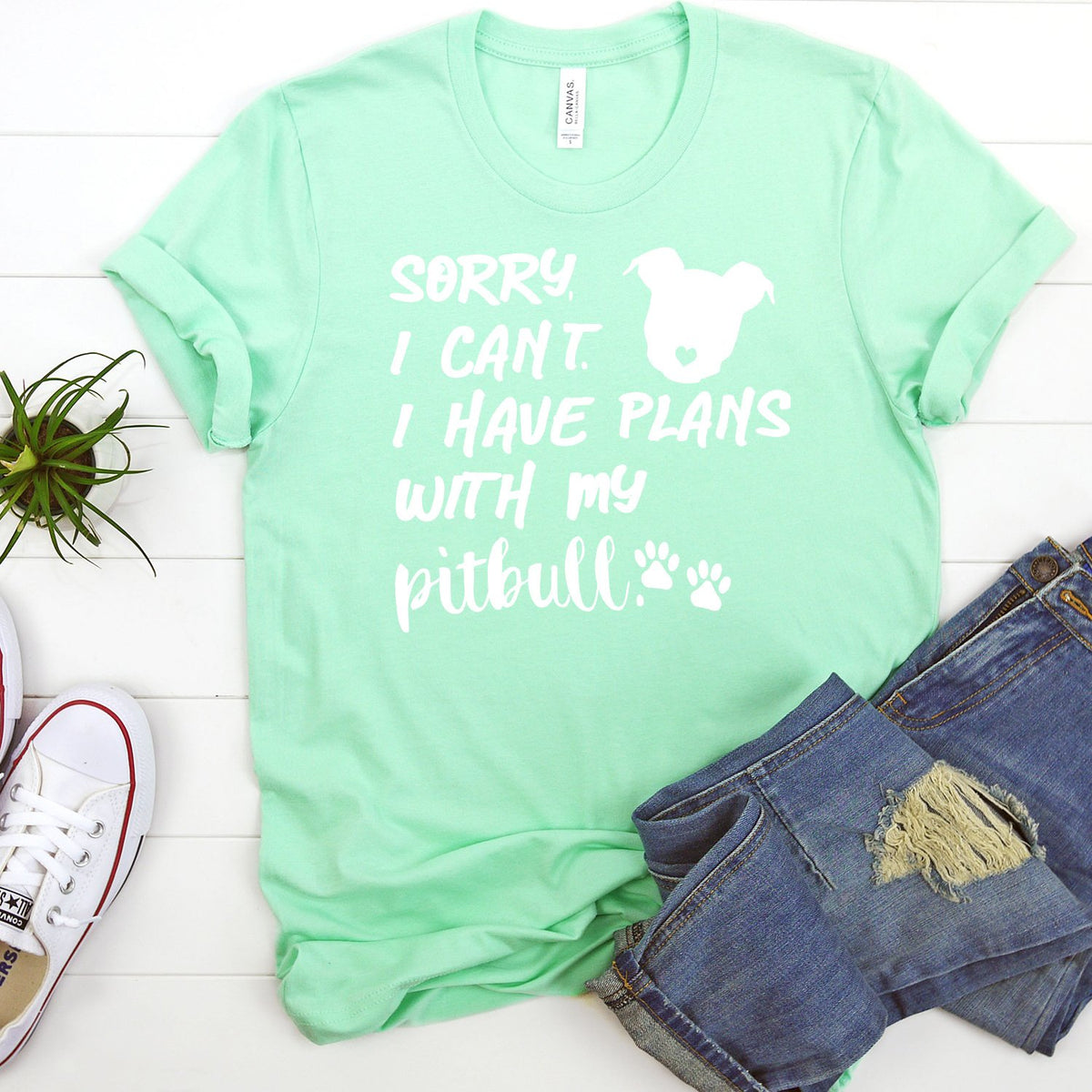 Sorry I Can&#39;t I Have Plans with My Pitbull - Short Sleeve Tee Shirt