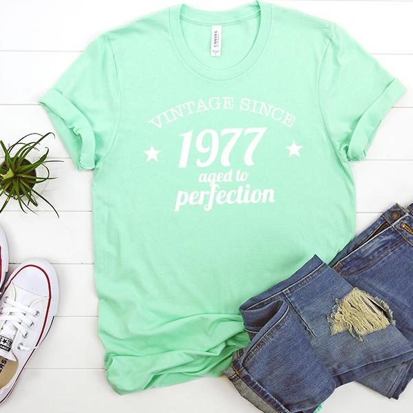 Vintage Since 1977 Aged to Perfection 44 Years Old - Short Sleeve Tee Shirt