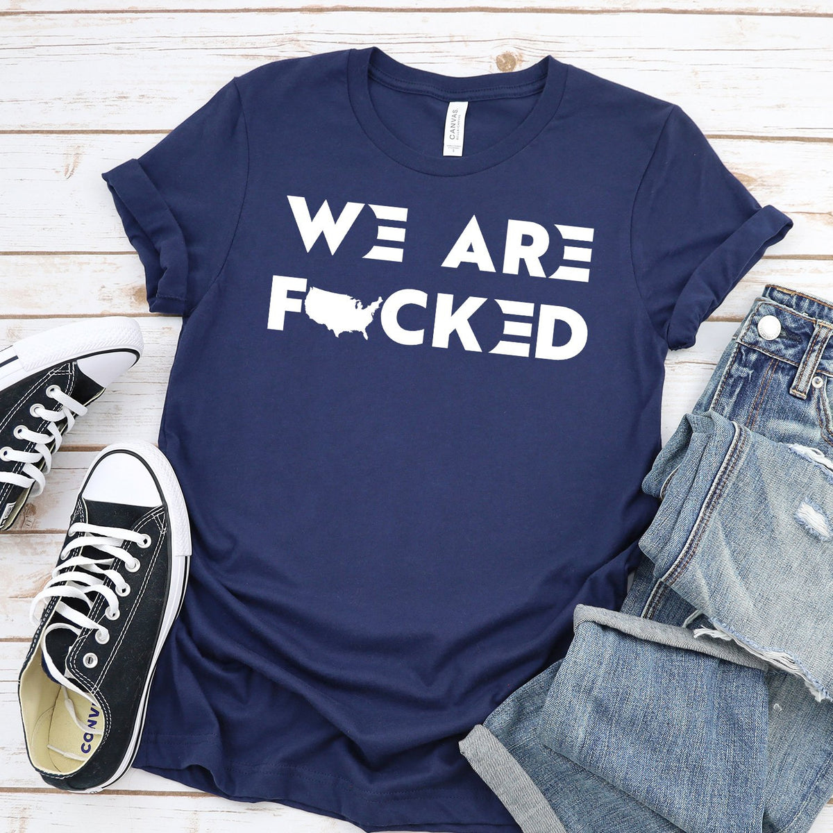 America We Are Fucked - Short Sleeve Tee Shirt