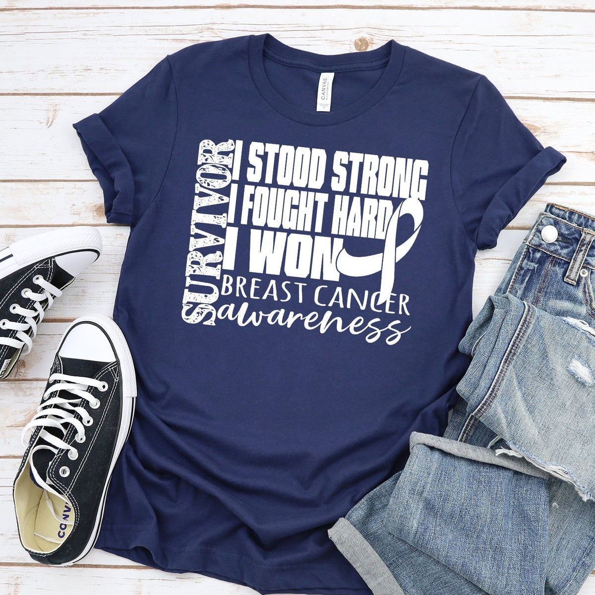I Stood Strong I Fought Hard I Won - Short Sleeve Tee Shirt