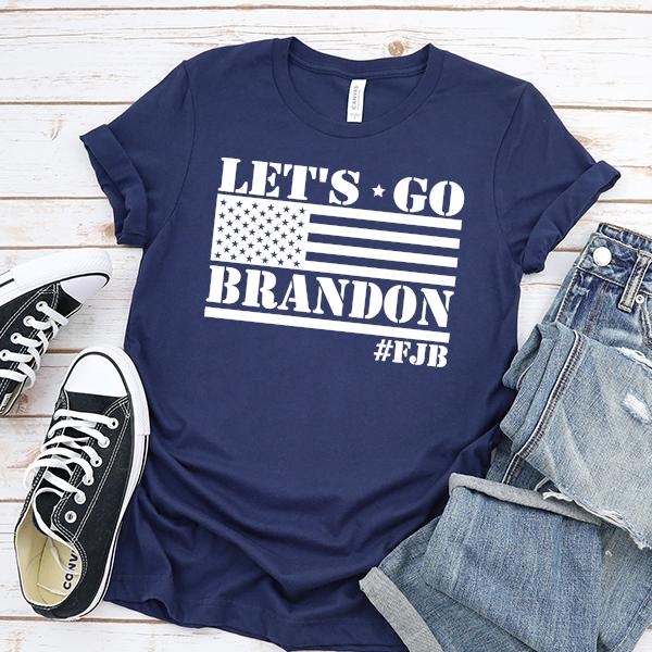 Let&#39;s Go Brandon American Flag - Short Sleeve Tee Shirt