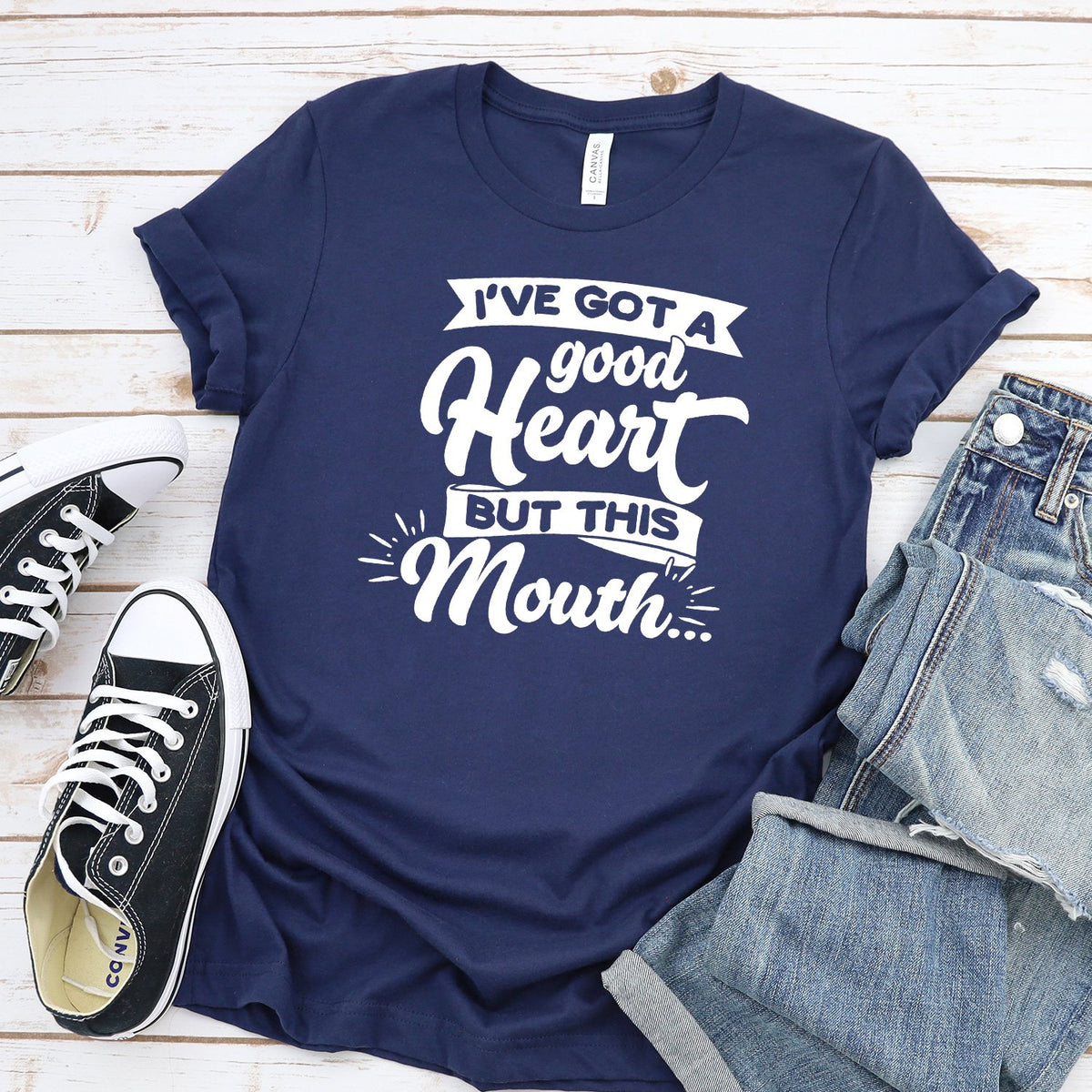 I&#39;ve Got A Good Heart But This Mouth - Short Sleeve Tee Shirt