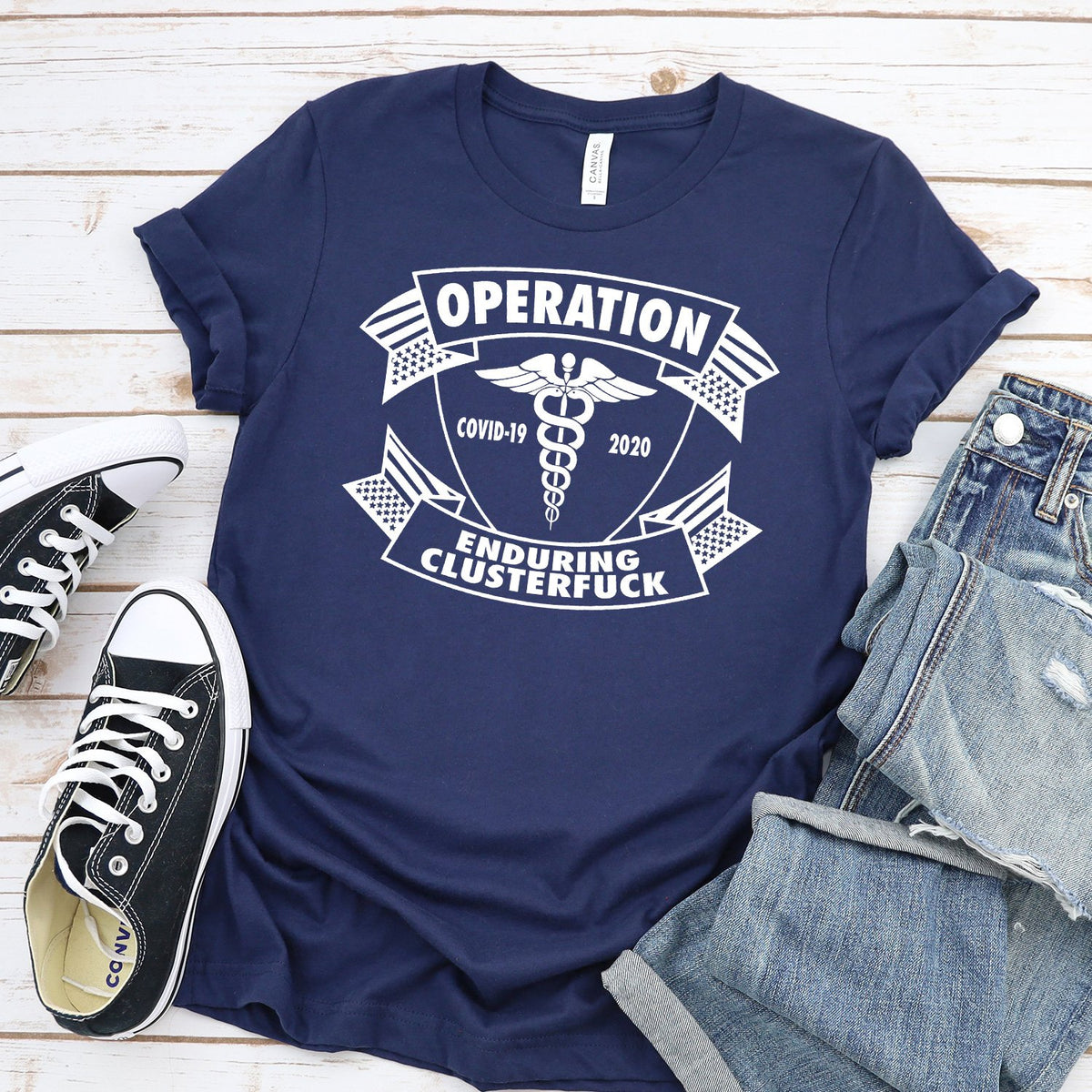 Operation Covid-19 2020 Enduring Clusterfuck - Short Sleeve Tee Shirt