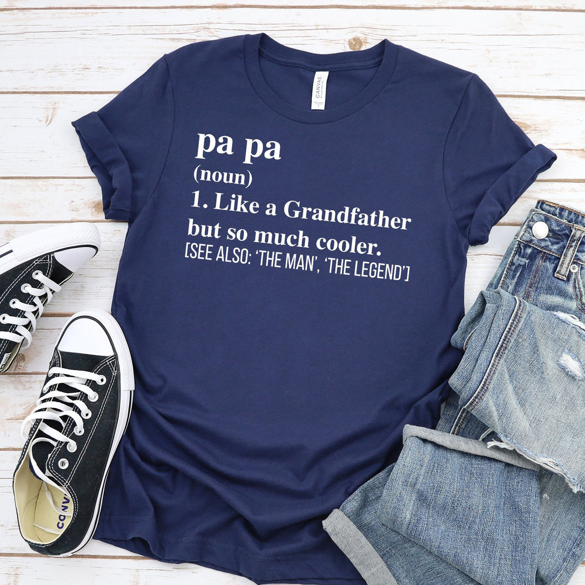 Pa Pa (Noun) 1. Like A Grandfather But So Much Cooler - Short Sleeve Tee Shirt