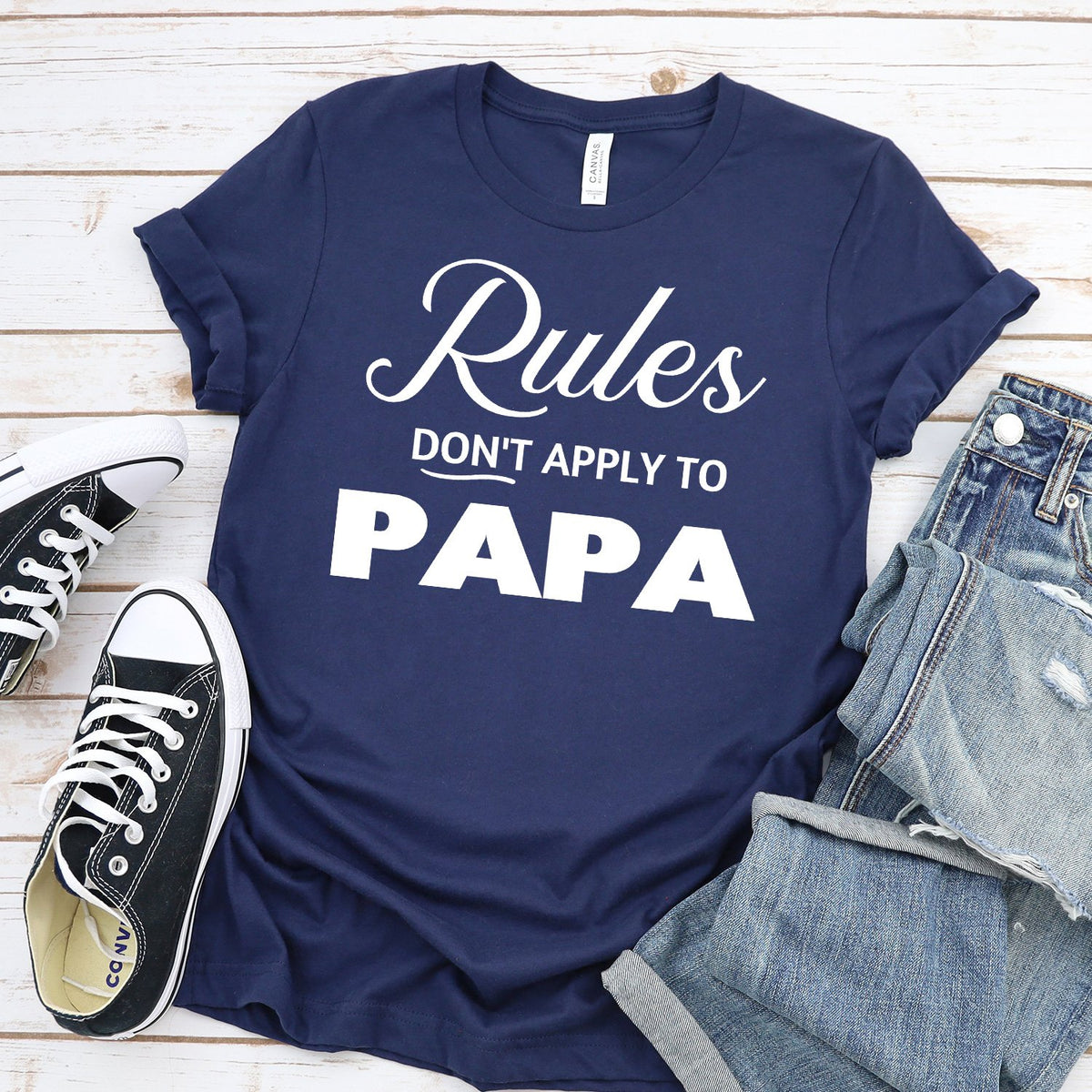 Rules Don&#39;t Apply To Papa - Short Sleeve Tee Shirt