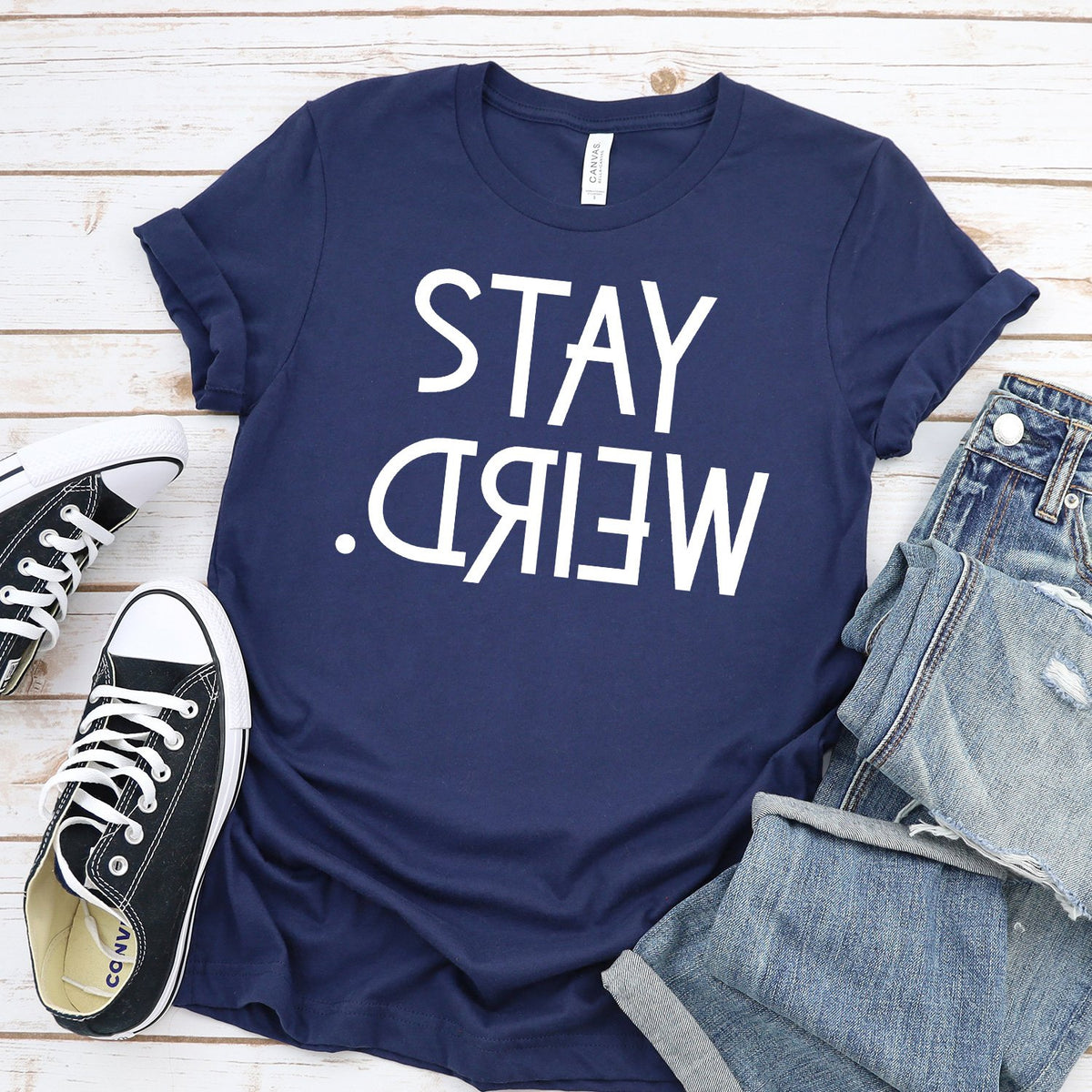 Stay Weird - Short Sleeve Tee Shirt
