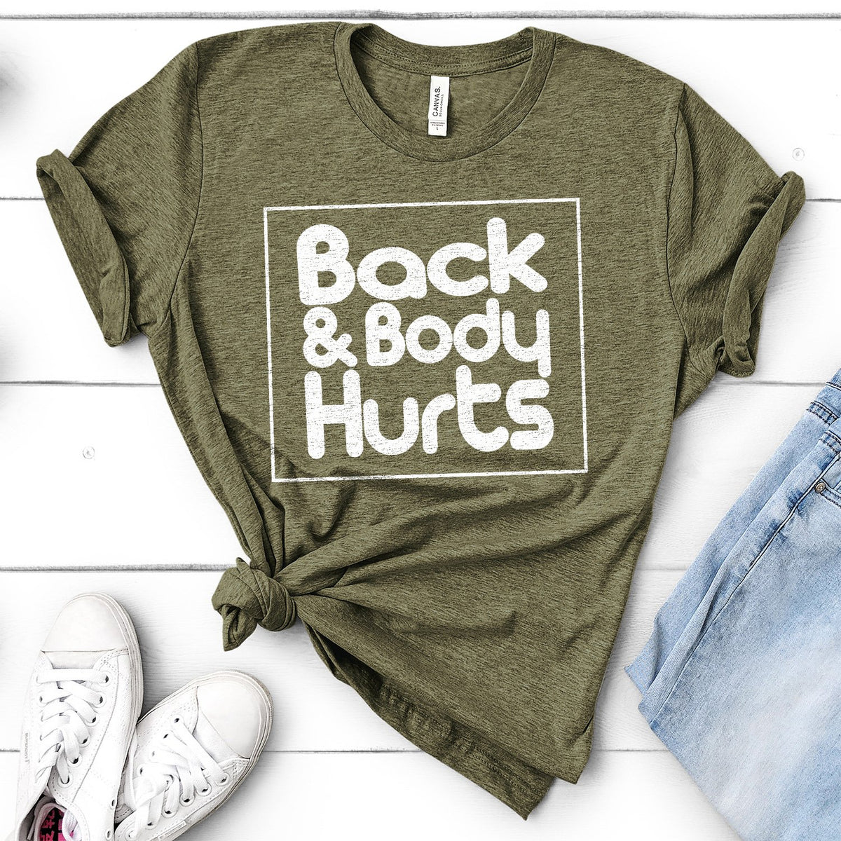 Back &amp; Body Hurts - Short Sleeve Tee Shirt