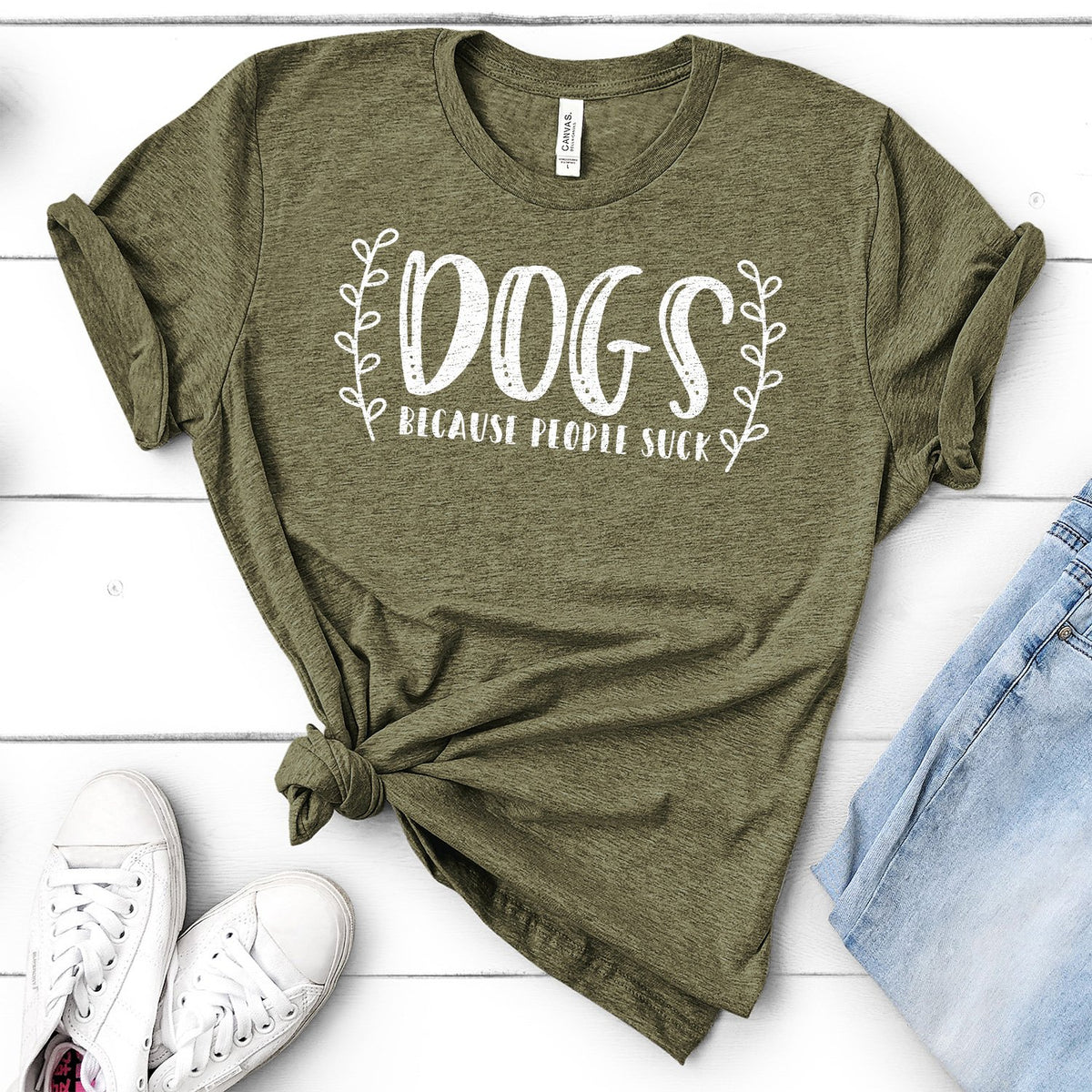 DOGS Because People Suck - Short Sleeve Tee Shirt