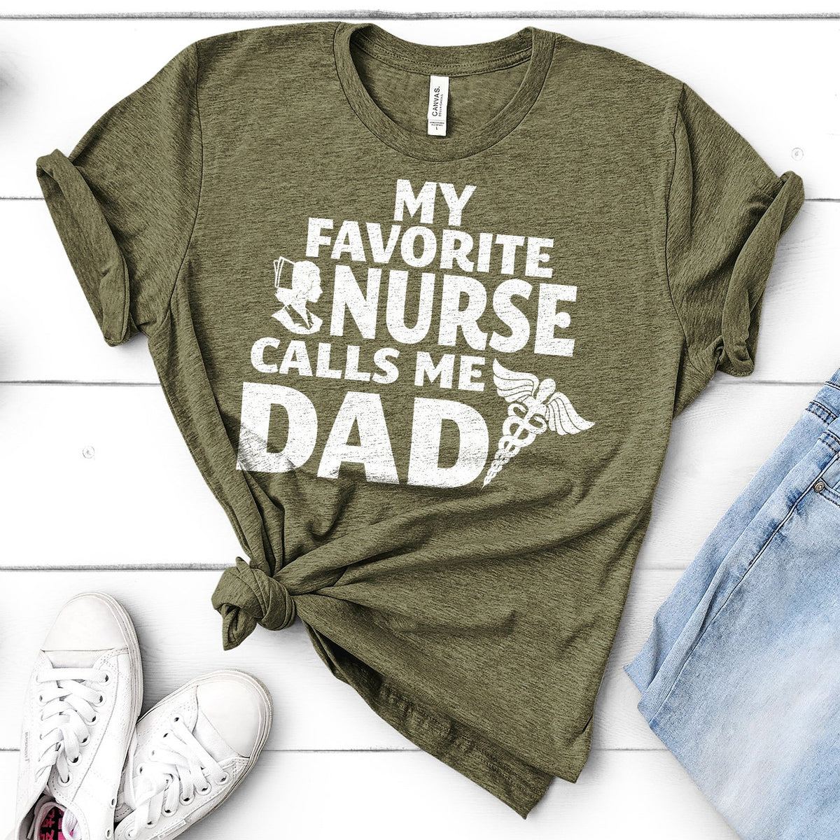 My Favorite Nurse Calls Me Dad - Short Sleeve Tee Shirt