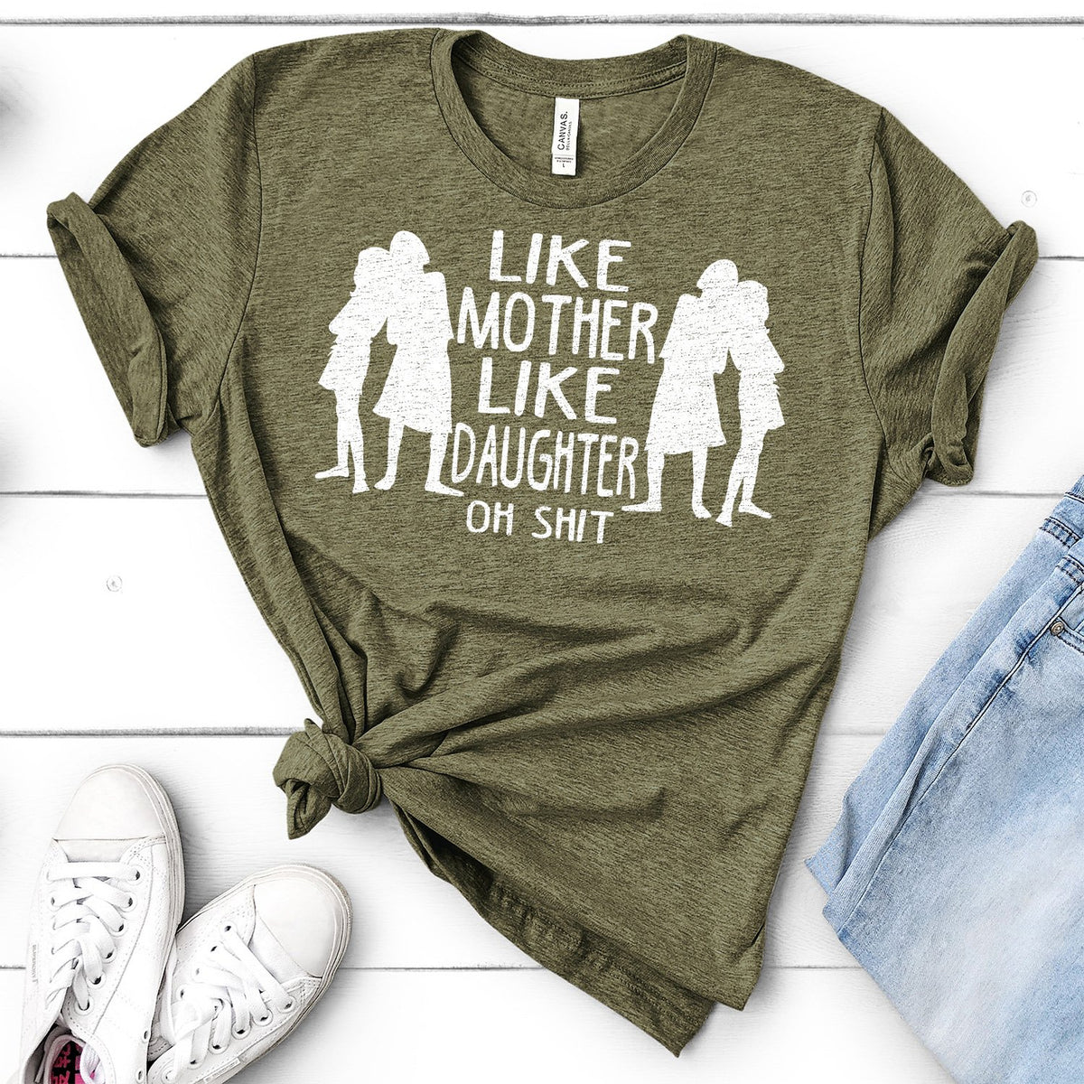 Like Mother Like Daughter Oh Shit - Short Sleeve Tee Shirt