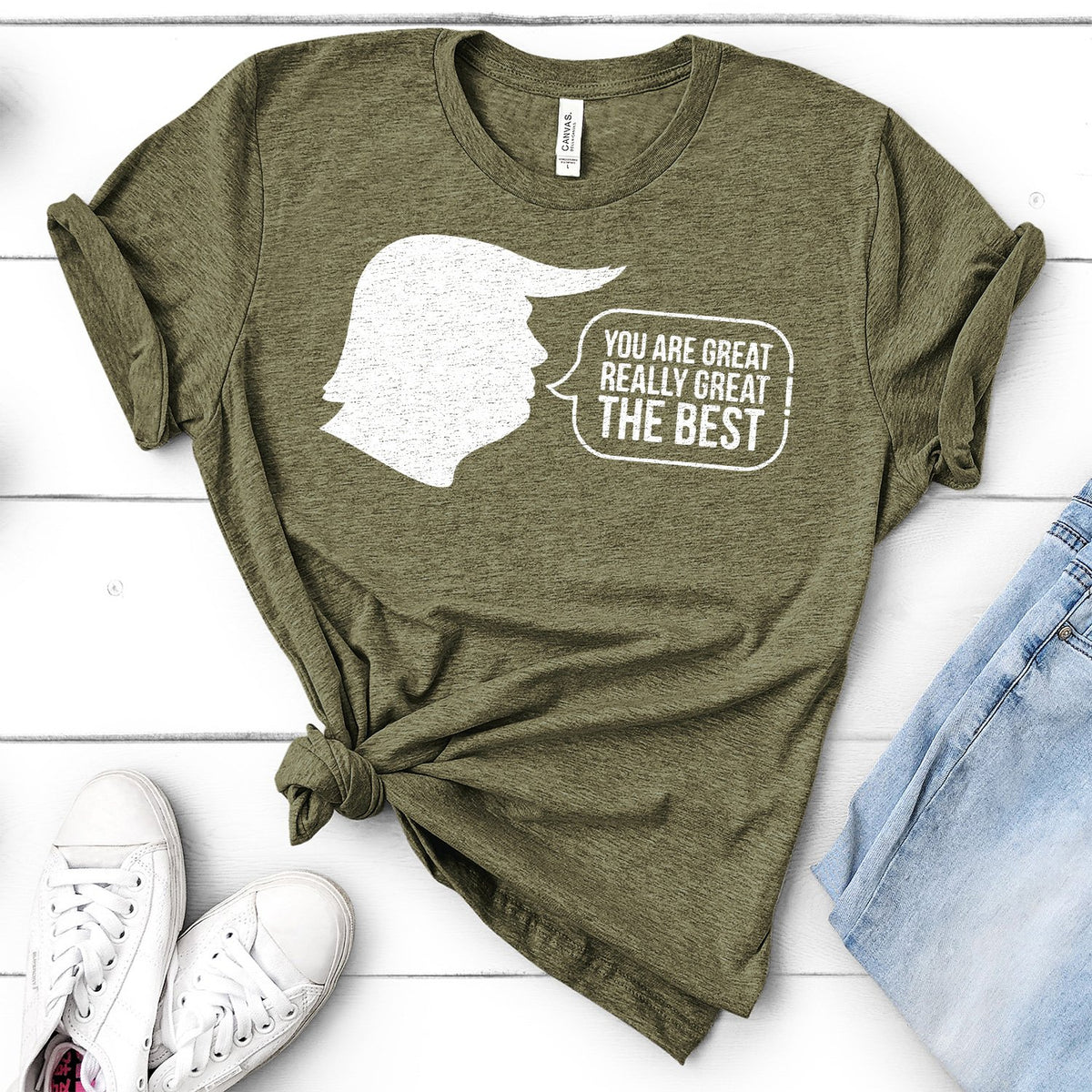 Trump You Are Great Really Great The Best - Short Sleeve Tee Shirt
