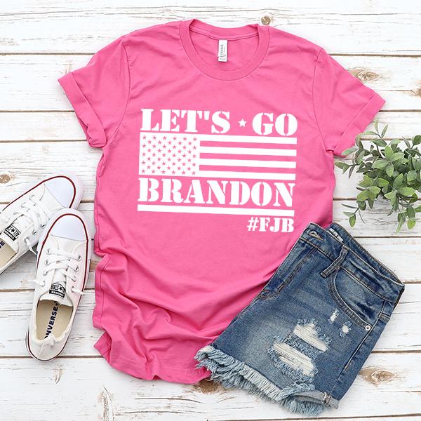Let&#39;s Go Brandon American Flag - Short Sleeve Tee Shirt