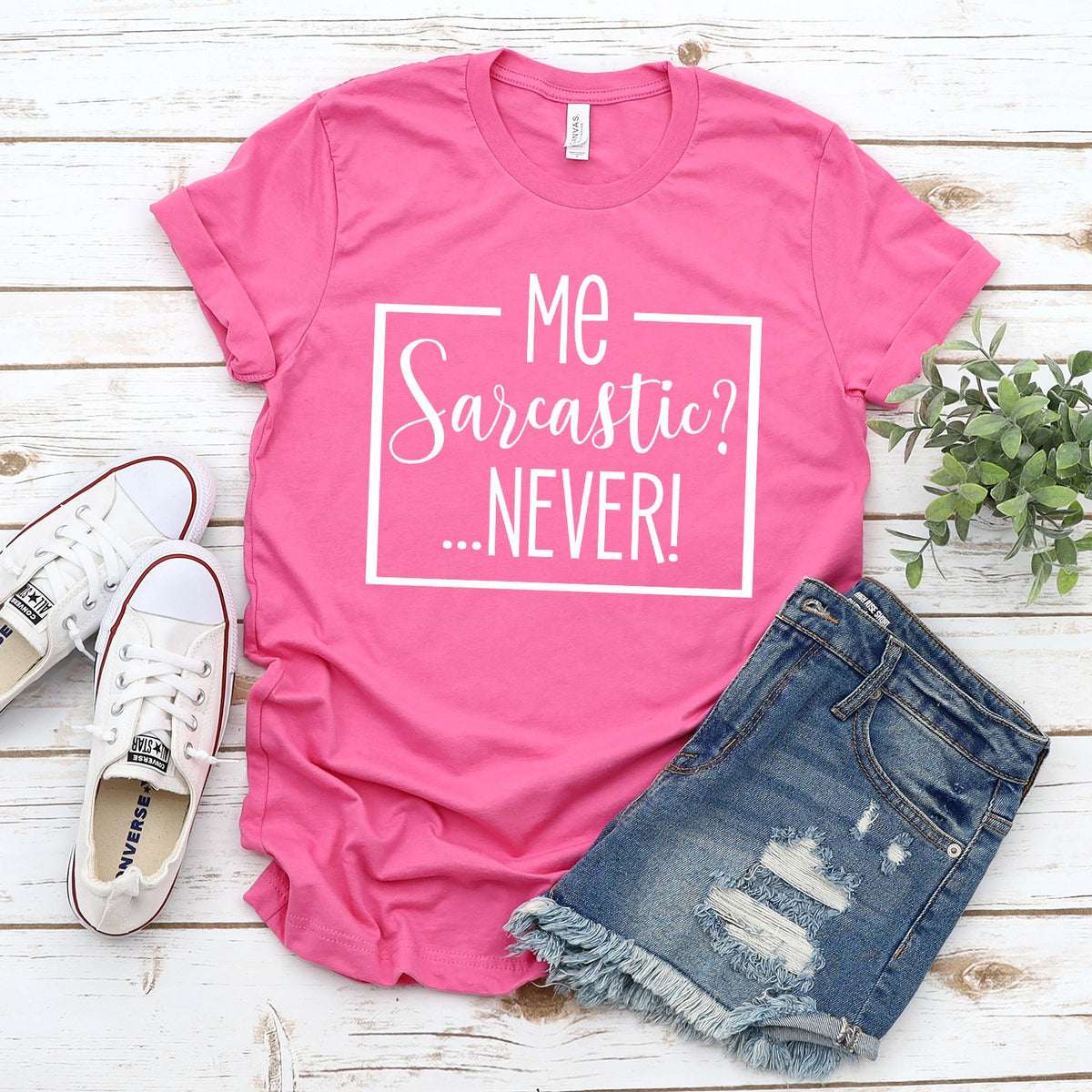 Me Sarcastic?... Never! - Short Sleeve Tee Shirt