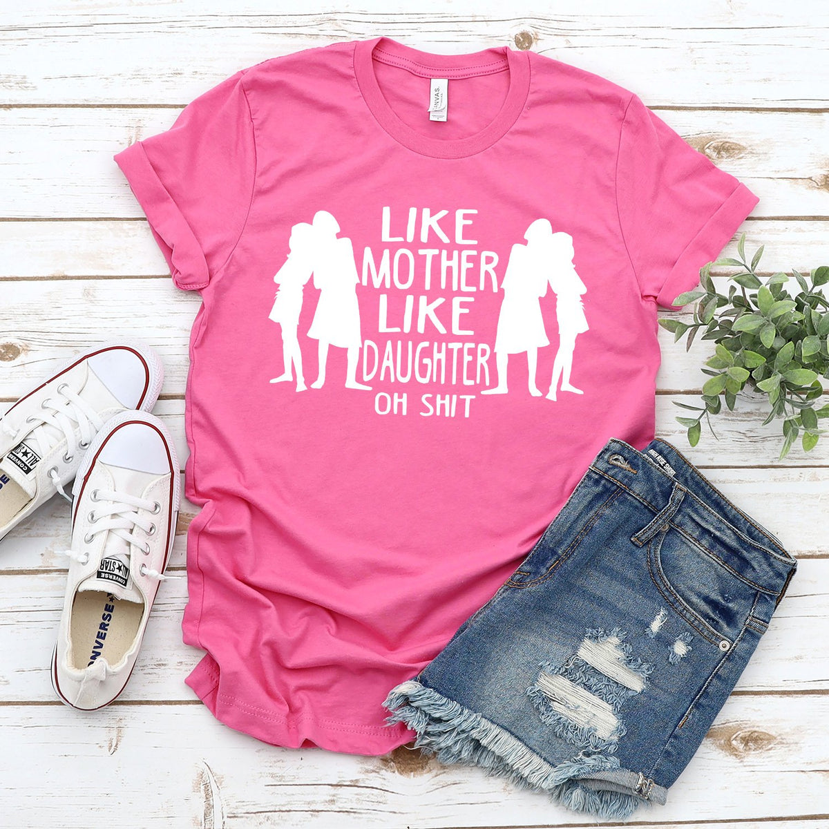 Like Mother Like Daughter Oh Shit - Short Sleeve Tee Shirt