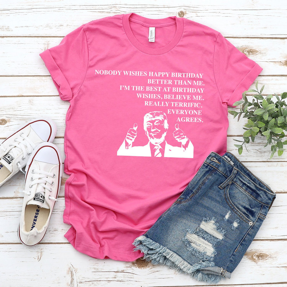 Nobody Wishes Happy Birthday Better Than Me TRUMP - Short Sleeve Tee Shirt